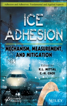 Ice Adhesion : Mechanism, Measurement, and Mitigation