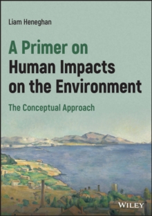 A Primer on Human Impacts on the Environment : The Conceptual Approach