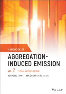 Handbook of Aggregation-Induced Emission, Volume 2 : Typical AIEgens Design