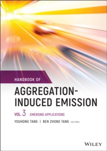 Handbook of Aggregation-Induced Emission, Volume 3 : Emerging Applications