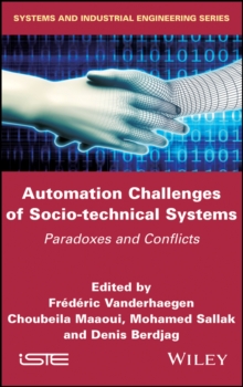 Automation Challenges of Socio-technical Systems : Paradoxes and Conflicts