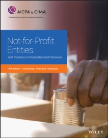 Not-for-Profit Entities : Best Practices in Presentation and Disclosure