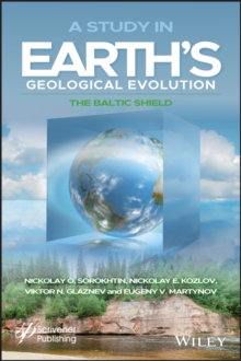 A Study in Earth's Geological Evolution : The Baltic Shield