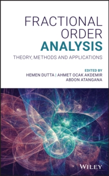 Fractional Order Analysis : Theory, Methods and Applications