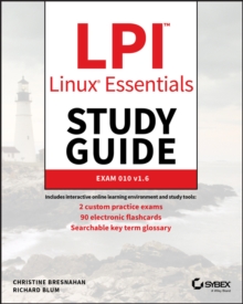 LPI Linux Essentials Study Guide : Exam 010 v1.6