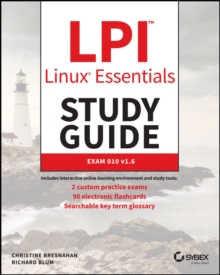 LPI Linux Essentials Study Guide : Exam 010 v1.6