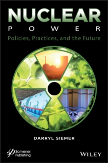 Nuclear Power : Policies, Practices, and the Future