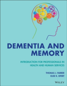 Dementia and Memory : Introduction for Professionals in Health and Human Services