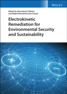 Electrokinetic Remediation for Environmental Security and Sustainability