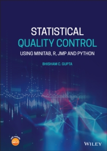 Statistical Quality Control : Using MINITAB, R, JMP and Python