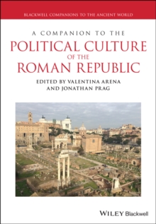 A Companion to the Political Culture of the Roman Republic