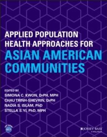 Applied Population Health Approaches for Asian American Communities