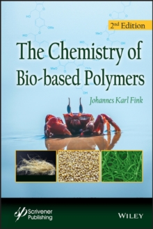 The Chemistry of Bio-based Polymers