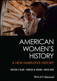 American Women's History : A New Narrative History