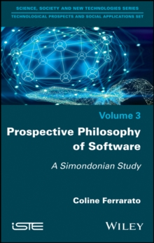 Prospective Philosophy of Software : A Simondonian Study