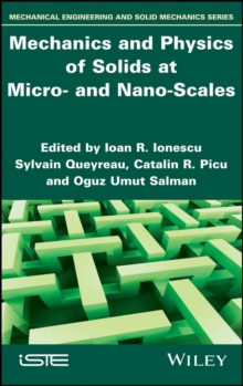 Mechanics and Physics of Solids at Micro- and Nano-Scales