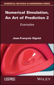 Numerical Simulation, An Art of Prediction, Volume 2 : Examples