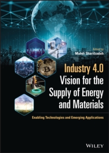 Industry 4.0 Vision for the Supply of Energy and Materials : Enabling Technologies and Emerging Applications