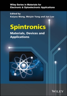 Spintronics : Materials, Devices, and Applications