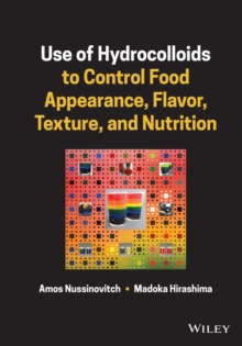 Use of Hydrocolloids to Control Food Appearance, Flavor, Texture, and Nutrition