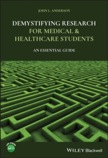 Demystifying Research for Medical and Healthcare Students : An Essential Guide