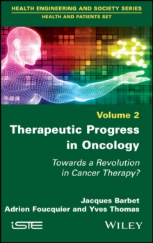 Therapeutic Progress in Oncology : Towards a Revolution in Cancer Therapy?