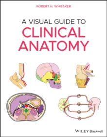 A Visual Guide to Clinical Anatomy