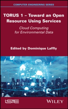 TORUS 1 - Toward an Open Resource Using Services : Cloud Computing for Environmental Data