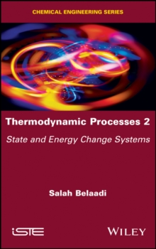 Thermodynamic Processes 2 : State and Energy Change Systems