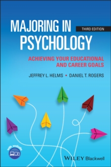 Majoring in Psychology : Achieving Your Educational and Career Goals