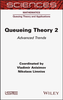 Queueing Theory 2 : Advanced Trends