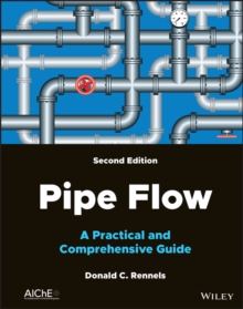 Pipe Flow : A Practical and Comprehensive Guide