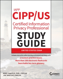 IAPP CIPP / US Certified Information Privacy Professional Study Guide