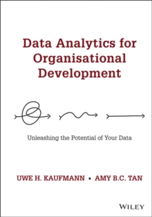 Data Analytics for Organisational Development : Unleashing the Potential of Your Data