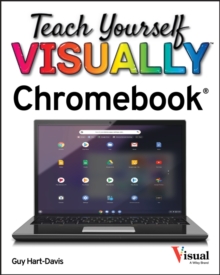 Teach Yourself VISUALLY Chromebook