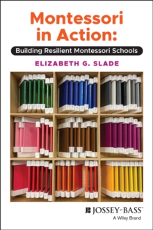 Montessori in Action : Building Resilient Montessori Schools