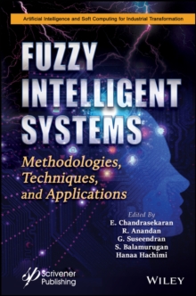 Fuzzy Intelligent Systems : Methodologies, Techniques, and Applications