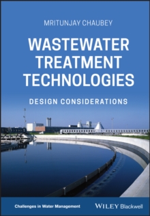 Wastewater Treatment Technologies : Design Considerations