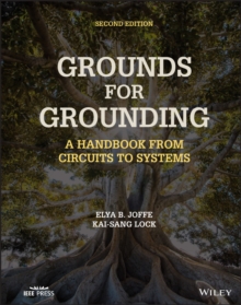 Grounds for Grounding : A Handbook from Circuits to Systems