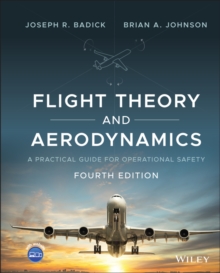 Flight Theory and Aerodynamics : A Practical Guide for Operational Safety