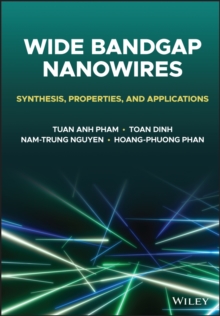 Wide Bandgap Nanowires : Synthesis, Properties, and Applications