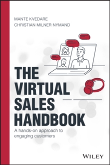 The Virtual Sales Handbook : A Hands-on Approach to Engaging Customers