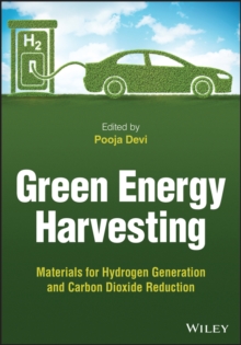 Green Energy Harvesting : Materials for Hydrogen Generation and Carbon Dioxide Reduction