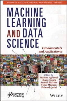 Machine Learning and Data Science : Fundamentals and Applications