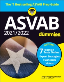 2021 / 2022 ASVAB For Dummies : Book + 7 Practice Tests Online + Flashcards + Video