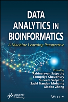 Data Analytics in Bioinformatics : A Machine Learning Perspective