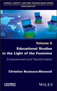 Educational Studies in the Light of the Feminine : Empowerment and Transformation