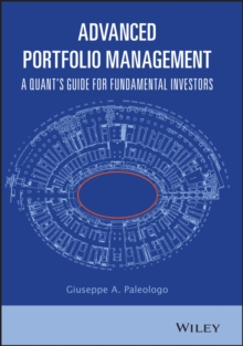 Advanced Portfolio Management : A Quant's Guide For Fundamental Investors