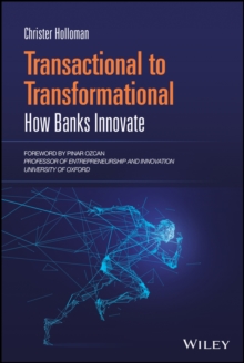 Transactional to Transformational : How Banks Innovate