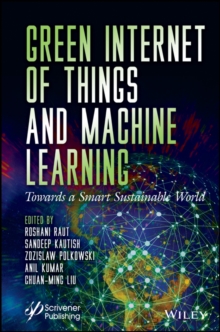 Green Internet of Things and Machine Learning : Towards a Smart Sustainable World